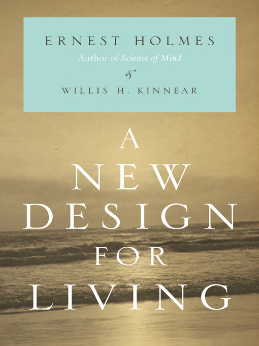 Title details for A New Design for Living by Ernest Holmes - Available